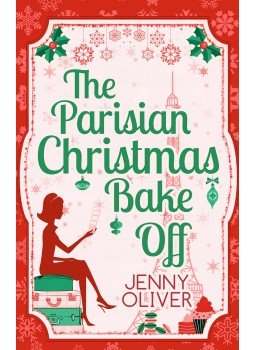 OLIVER, JENNY - The Parisian Christmas Bake Off, null 2014 antikvár könyv
