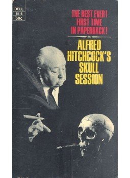 Hitchcock, Alfred - Alfred Hitchcock's Skull Session Hitchcock, Alfred - Alfred Hitchcock's Skull Session, null 1968 antikvár könyv