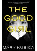 Mary Kubica - The Good Girl