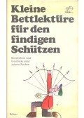 STEINER, KATHARINA - Kleine Bettlektüre für den findingen Schützen