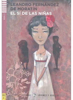 de MORATÍN, LEONARDO FERNANDEZ - El sí de las niñas - Nivel 3 (+CD) de MORATÍN, LEONARDO FERNANDEZ - El sí de las niñas - Nivel 3 (+CD), null 0 antikvár könyv