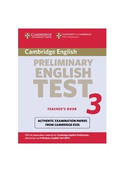 - Cambridge Preliminary English Test 3 Official Examination Past Papers 2nd Edition Teacher's Book - Cambridge Preliminary English Test 3 Official Examination Past Papers 2nd Edition Teacher's Book, null 2003 antikvár könyv