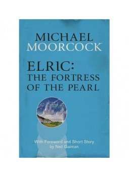Moorcock, Michael - Elric: The Fortress of the Pearl, null 2013 antikvár könyv