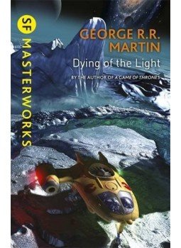 George R. R. Martin - Dying of the Light George R. R. Martin - Dying of the Light, null 2015 antikvár könyv