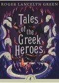 GREEN, ROGER LANCELYN - Tales of the Greek Heroes