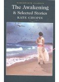 Kate Chopin - The Awakening and Selected Stories