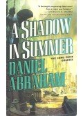 ABRAHAM, DANIEL - A Shadow in Summer