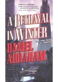 ABRAHAM, DANIEL - A Betrayal in Winter
