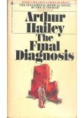 Hailey, Arthur - The Final Diagnosis