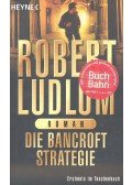 Robert Ludlum - Die Bancroft-Strategie