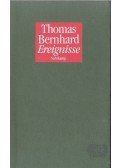 Thomas Bernhard - Ereignisse