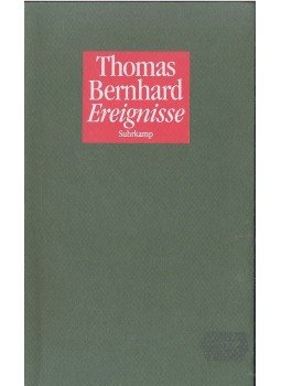 Thomas Bernhard - Ereignisse Thomas Bernhard - Ereignisse, null 1991 antikvár könyv
