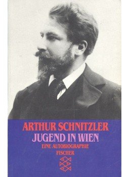 Arthur Schnitzler - Jugend in Wien Arthur Schnitzler - Jugend in Wien, null 1996 antikvár könyv