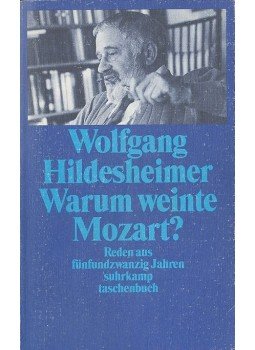 Hildesheimer, Wolfgang - Warum weinte Mozart? Hildesheimer, Wolfgang - Warum weinte Mozart?, null 1996 antikvár könyv