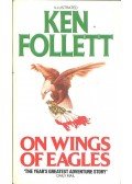 Ken Follett - On Wings of Eagles
