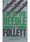 Ken Follett - Eye of the Needle