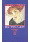 Arthur Schnitzler - Frau Berta Garlan
