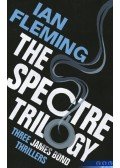 Ian Fleming - The SPECTRE Trilogy: Thunderball, On Her Majesty's Secret Service & You Only Live Twice
