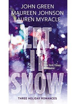 GREEN, JOHN - JOHNSON, MAUREEN - MYRACLE, LAUREEN - Let It Snow: Three Holiday Romances, null 2015 antikvár könyv