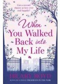 Boyd, Hilary - When You Walked Back into My Life