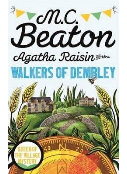 M. C. Beaton - Agatha Raisin and the Walkers of Dembley M. C. Beaton - Agatha Raisin and the Walkers of Dembley, null 2015 antikvár könyv