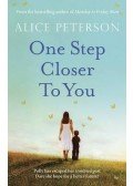 PETERSON, ALICE - One Step Closer to You