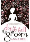 BELL, ANNA - Don't Tell the Groom