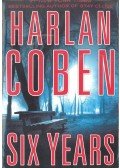 Harlan Coben - Six Years