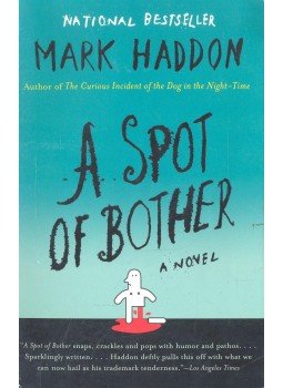 Mark Haddon - A Spot of Bother Mark Haddon - A Spot of Bother, null 2006 antikvár könyv