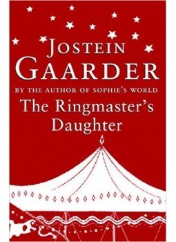 Jostein Gaarder - The Ringmaster's Daughter Jostein Gaarder - The Ringmaster's Daughter, null 2003 antikvár könyv