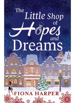 HARPER, FIONA - The Little Shop of Hopes and Dreams, null 2014 antikvár könyv