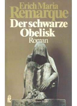 Erich Maria Remarque - Der Schwarze Obelisk Erich Maria Remarque - Der Schwarze Obelisk, null 1982 antikvár könyv