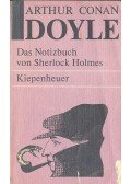 Sir Arthur Conan Doyle - Das Notizbuch von Sherlock Holmes