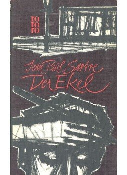 Sartre, Jean-Paul - Der Ekel Sartre, Jean-Paul - Der Ekel, null 1967 antikvár könyv