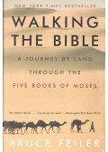 Feiler, Bruce - Walking the Bible: A Journey by Land through the Five Books of Moses
