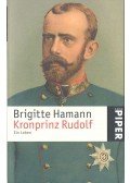 Brigitte Hamann - Kronprinz Rudolf