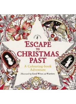 - Escape to Christmas Past - A Colouring Book Adventure - Escape to Christmas Past - A Colouring Book Adventure, null 2015 antikvár könyv