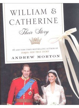 ANDREW MORTON - William & Catherine - Their Story ANDREW MORTON - William & Catherine - Their Story, null 2011 antikvár könyv