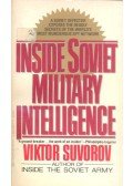 SUVOROV, VIKTOR - Inside Soviet Military Intelligence