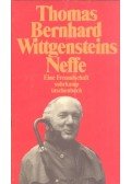 Thomas Bernhard - Wittgensteins Neffe: Eine Freundschaft