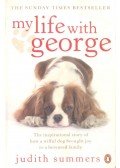 SUMMERS, JUDITH - My Life with George