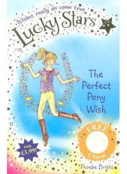 Bright, Phoebe - The Perfect Pony Wish Bright, Phoebe - The Perfect Pony Wish, London 2012 antikvár könyv