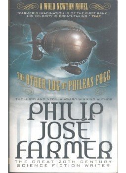 Farmer, Philip José - The Other Log of Phileas Fogg Farmer, Philip José - The Other Log of Phileas Fogg, null 2012 antikvár könyv