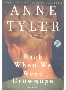 Anne Tyler - Back When We Were Grownups Anne Tyler - Back When We Were Grownups, null 2002 antikvár könyv