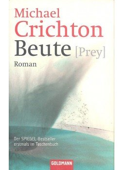 Michael Crichton - Beute Michael Crichton - Beute, null 2004 antikvár könyv