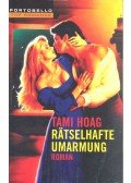 Hoag, Tami - Rätselhafte Umarmung