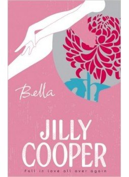 Jilly Cooper - Bella Jilly Cooper - Bella, London 2005 antikvár könyv