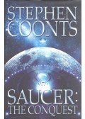 Coonts, Stephen - Saucer: The Conquest