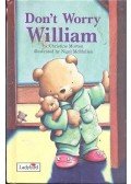 MORTON, CHRISTINE - Don't Worry William