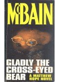 Ed McBain - Gladly, the Cross-Eyed Bear